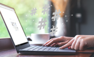 Use Strategic Hashtags